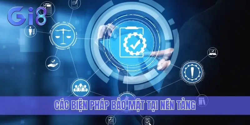 Các biện pháp bảo mật tại nền tảng