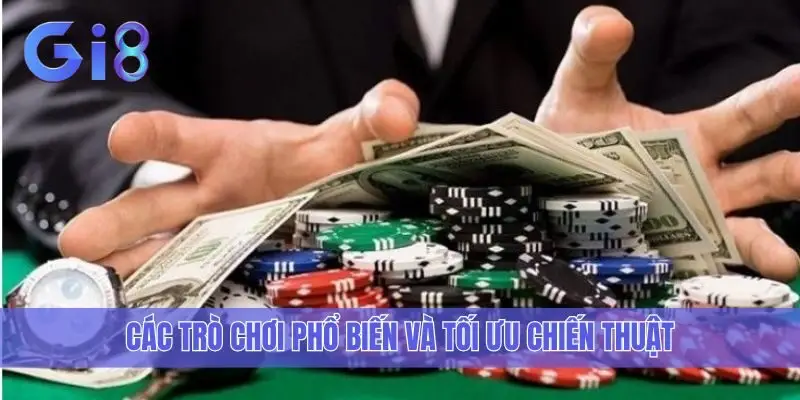 Các trò chơi phổ biến và tối ưu chiến thuật