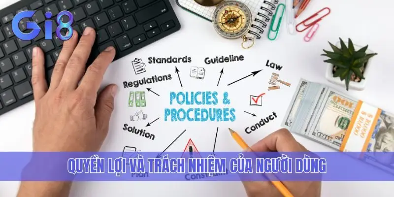 Quyền lợi và trách nhiệm của người dùng