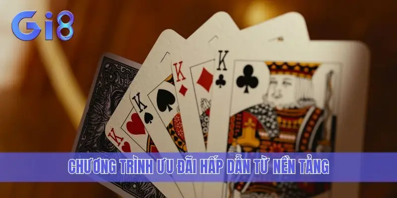 Chương trình ưu đãi hấp dẫn từ nền tảng