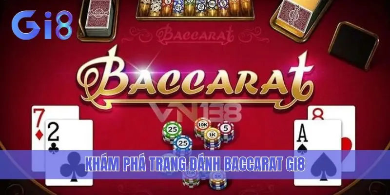 Khám phá trang đánh baccarat Gi8